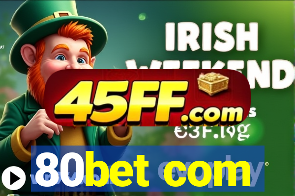 80bet com